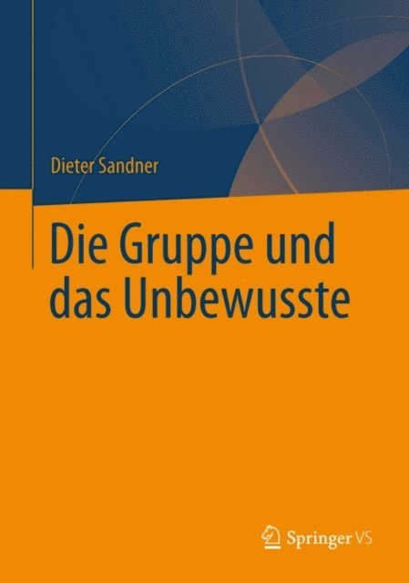 Dieter Sandner - Die Gruppe und das Unbewusste, E-bok