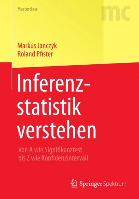 Roland Pfister, Markus Janczyk - Inferenzstatistik verstehen, E-bok