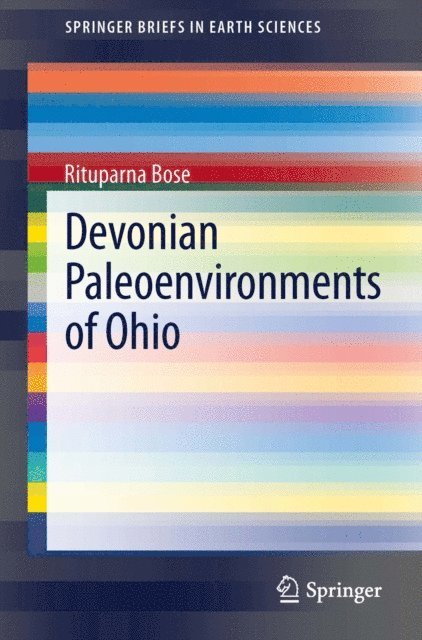 Rituparna Bose - Devonian Paleoenvironments of Ohio, E-bok