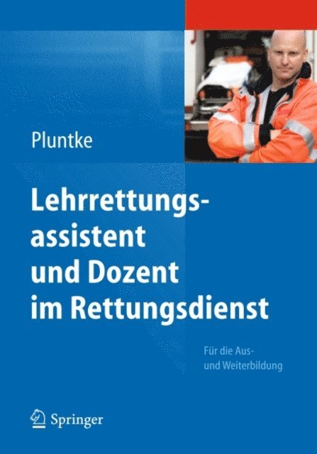 Steffen Pluntke - Lehrrettungsassistent und Dozent im Rettungsdienst, E-bok. Tillgänglighet: Lägg i varukorg
