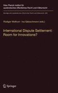 International Dispute Settlement: Room for Innovations?