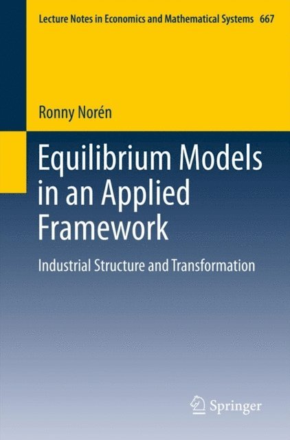 Ronny Noren - Equilibrium Models in an Applied Framework, E-bok