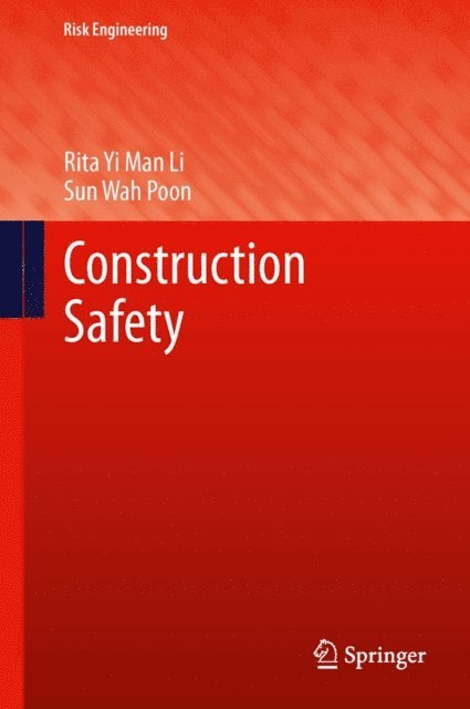Sun Wah Poon, Rita Yi Man Li - Construction Safety, E-bok