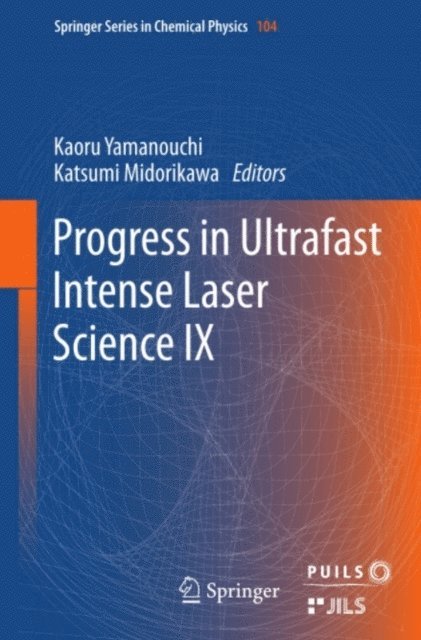 Katsumi Midorikawa, Kaoru Yamanouchi - Progress in Ultrafast Intense Laser Science, E-bok