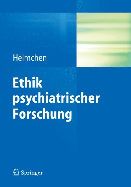 Hanfried Helmchen - Ethik psychiatrischer Forschung, E-bok
