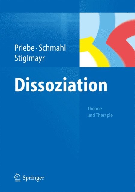 Christian Stiglmayr, Christian Schmahl, Kathlen Priebe - Dissoziation, E-bok