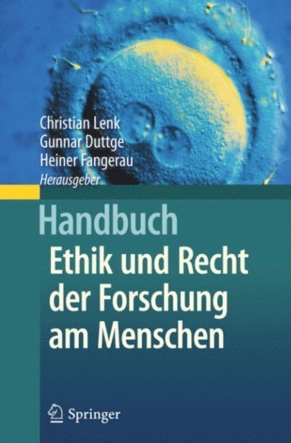 Heiner Fangerau, Gunnar Duttge, Christian Lenk - Handbuch Ethik und Recht der Forschung am Menschen, E-bok