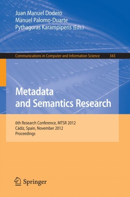 Pythagoras Karampiperis, Manuel Palomo-Duarte, Juan Manuel Dodero - Metadata and Semantics Research, E-bok