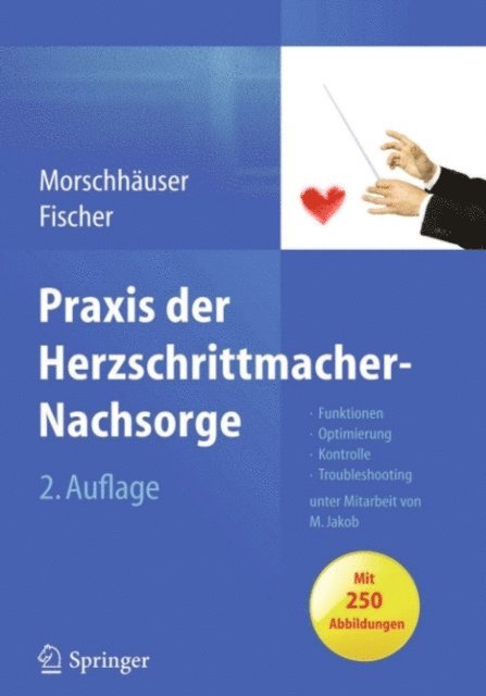 Wilhelm Fischer, Diana Morschhauser - Praxis der Herzschrittmacher-Nachsorge, E-bok
