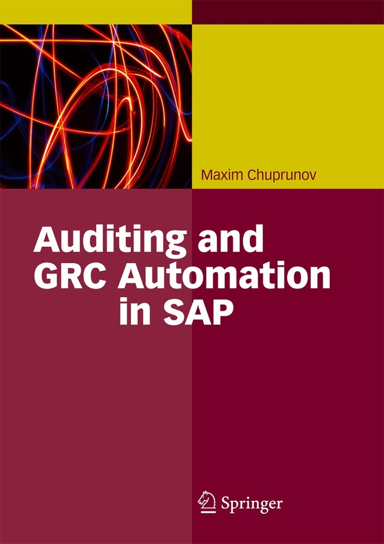 Maxim Chuprunov - Auditing and GRC Automation in SAP, Inbunden