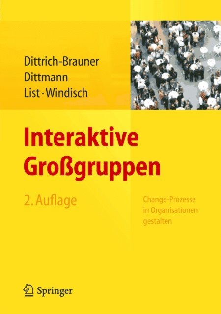 Carmen Windisch, Volker List, Eberhard Dittmann, Karin Dittrich-Brauner - Interaktive Großgruppen, E-bok
