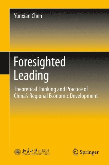 Yunxian Chen - Foresighted Leading, E-bok