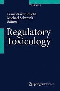 Michael Schwenk, Franz-Xaver Reichl - Regulatory Toxicology, E-bok