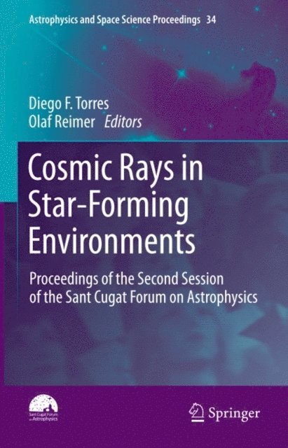 Olaf Reimer, Diego F. Torres - Cosmic Rays in Star-Forming Environments, E-bok