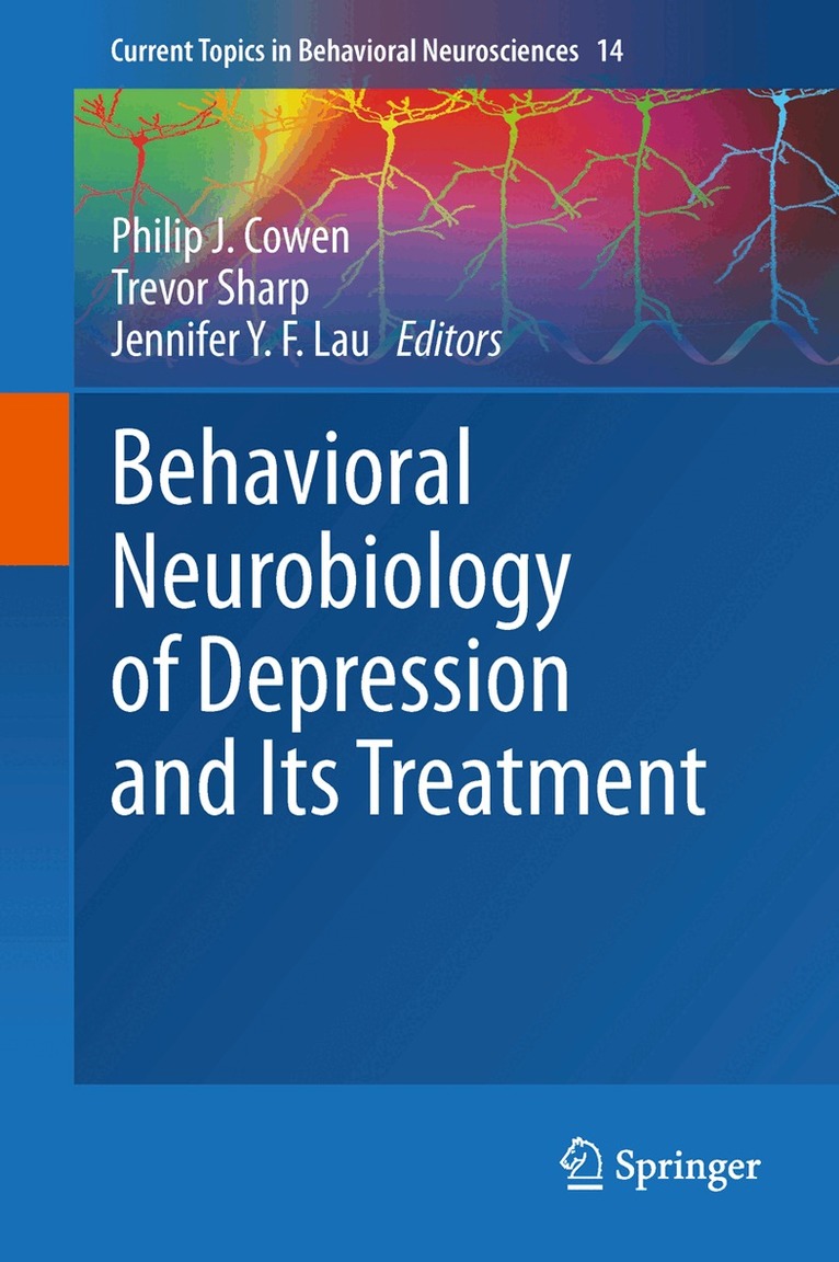 Philip J. Cowen, Trevor Sharp, Jennifer Y . F. Lau - Behavioral Neurobiology of Depression and Its Treatment, Inbunden. Tillgänglighet: Lägg i varukorg