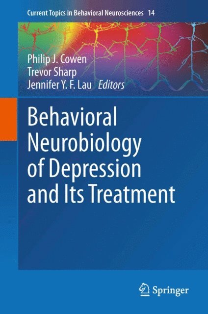 Jennifer Y . F. Lau, Trevor Sharp, Philip J. Cowen - Behavioral Neurobiology of Depression and Its Treatment, E-bok. Tillgänglighet: Lägg i varukorg