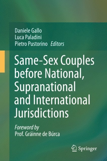 Pietro Pustorino, Luca Paladini, Daniele Gallo - Same-Sex Couples before National, Supranational and International Jurisdictions, E-bok