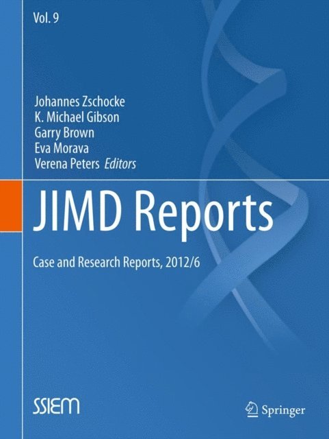 Verena Peters, Eva Morava, Garry Brown, K Michael Gibson, Johannes Zschocke - JIMD Reports - Case and Research Reports, 2012/6, E-bok