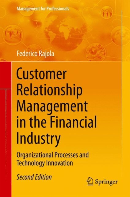 Federico Rajola - Customer Relationship Management in the Financial Industry, E-bok