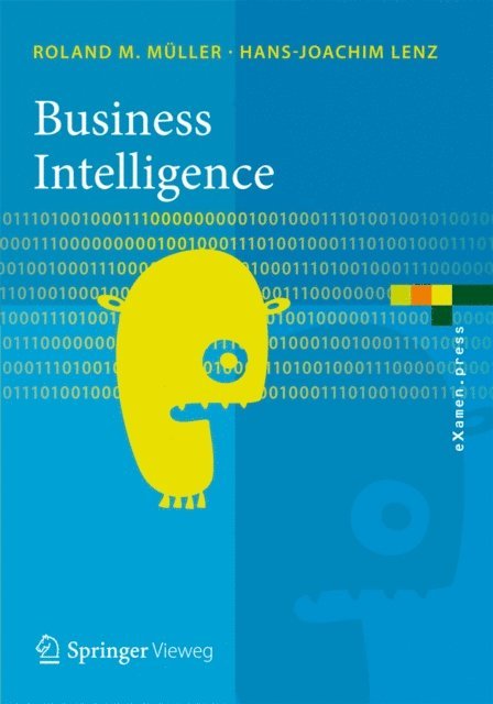 Hans-Joachim Lenz, Roland M. Muller - Business Intelligence, E-bok
