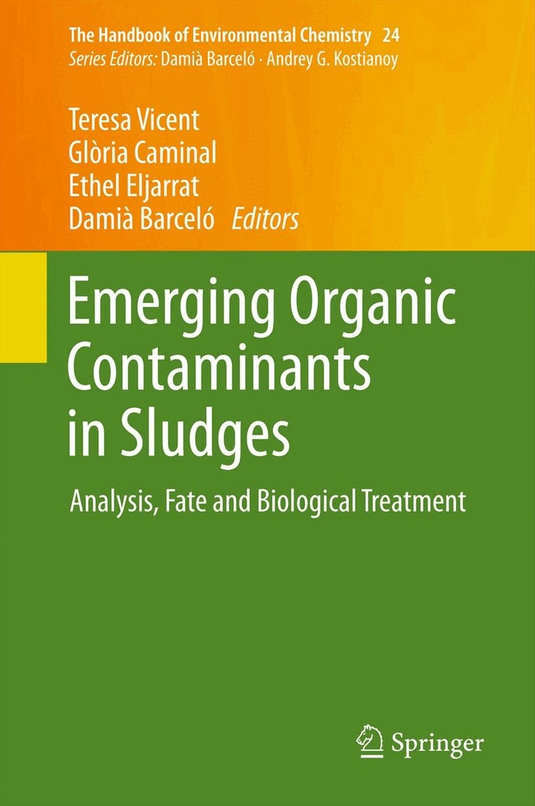 Teresa Vicent, Glòria Caminal, Ethel Eljarrat, Damià Barceló - Emerging Organic Contaminants in Sludges, Inbunden