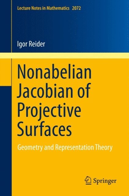 Igor Reider - Nonabelian Jacobian of Projective Surfaces, E-bok