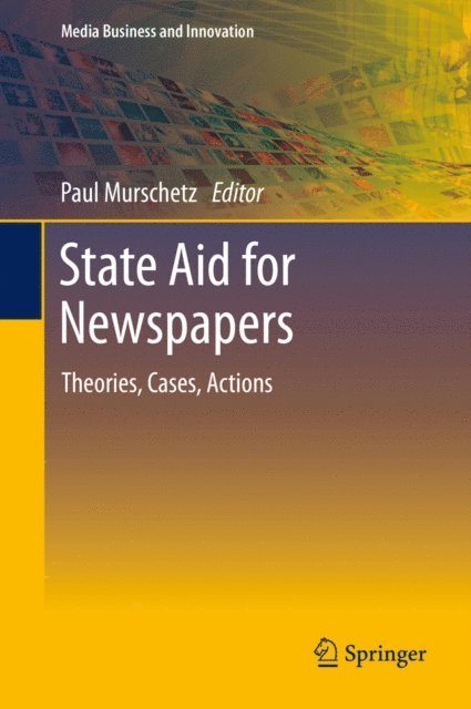Paul Murschetz - State Aid for Newspapers, E-bok