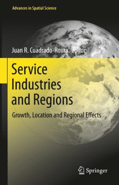 Juan R. Cuadrado-Roura - Service Industries and Regions, E-bok