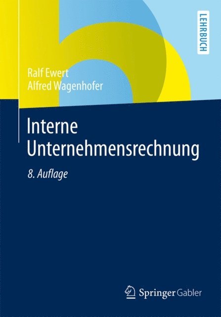 Alfred Wagenhofer, Ralf Ewert - Interne Unternehmensrechnung, E-bok