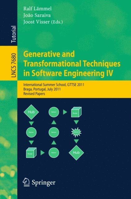 Joost Visser, Joao Saraiva, Ralf Lammel - Generative and Transformational Techniques in Software Engineering IV, E-bok