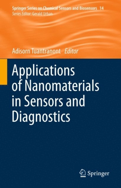 Adisorn Tuantranont - Applications of Nanomaterials in Sensors and Diagnostics, E-bok