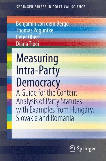 Diana Tipei, Peter Obert, Thomas Poguntke, Benjamin von dem Berge - Measuring Intra-Party Democracy, E-bok