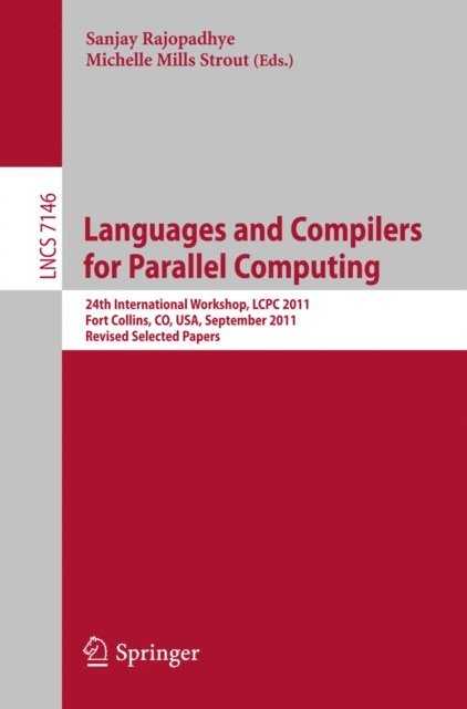 Michelle Mills Strout, Sanjay Rajopadhye - Languages and Compilers for Parallel Computing, E-bok