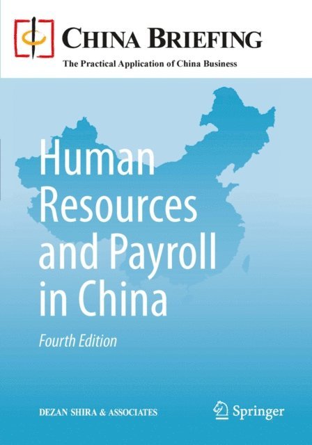 Eunice Ku, Christian Fleming, Chris Devonshire-Ellis - Human Resources and Payroll in China, E-bok. Tillgänglighet: Lägg i varukorg