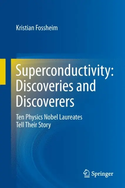 Kristian Fossheim - Superconductivity: Discoveries and Discoverers, E-bok. Tillgänglighet: Lägg i varukorg