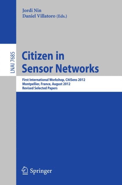 Daniel Villatoro, Jordi Nin - Citizen in Sensor Networks, E-bok