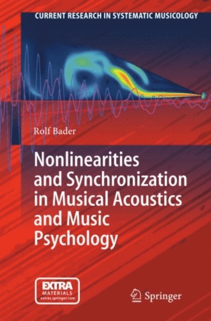 Rolf Bader - Nonlinearities and Synchronization in Musical Acoustics and Music Psychology, E-bok
