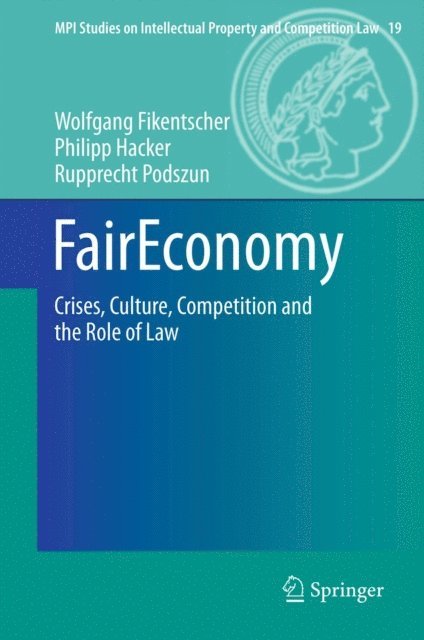 Rupprecht Podszun, Philipp Hacker, Wolfgang Fikentscher - FairEconomy, E-bok