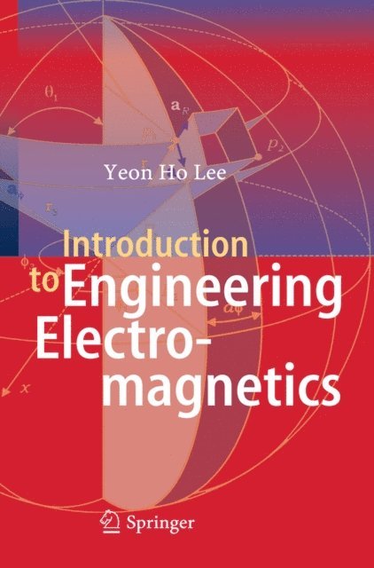 Yeon Ho Lee - Introduction to Engineering Electromagnetics, E-bok