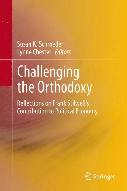 Lynne Chester, Susan K. Schroeder - Challenging the Orthodoxy, E-bok