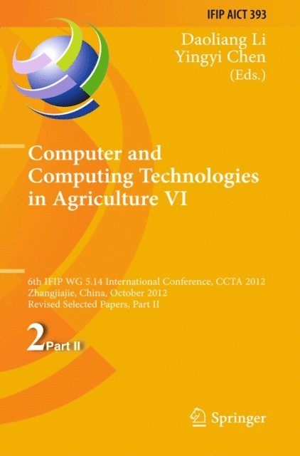 Yingyi Chen, Daoliang Li - Computer and Computing Technologies in Agriculture VI, E-bok