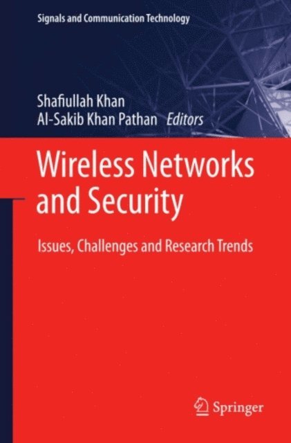 Al-Sakib Khan Pathan, Shafiullah Khan - Wireless Networks and Security, E-bok
