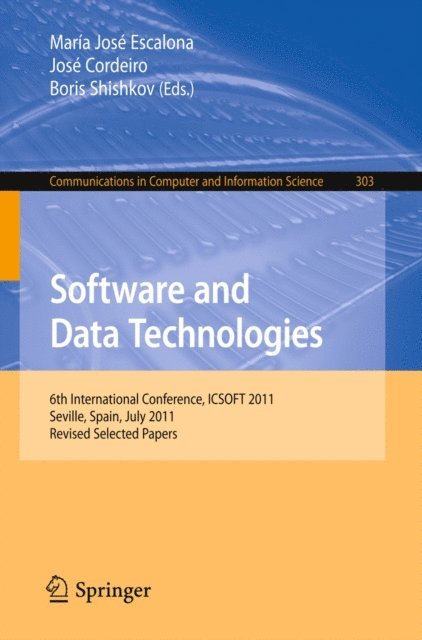 Boris Shishkov, Jose Cordeiro, Maria Jose Escalona - Software and Data Technologies, E-bok