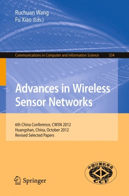 Fu Xiao, Ruchuan Wang - Advances in Wireless Sensor Networks, E-bok