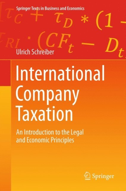Ulrich Schreiber - International Company Taxation, E-bok