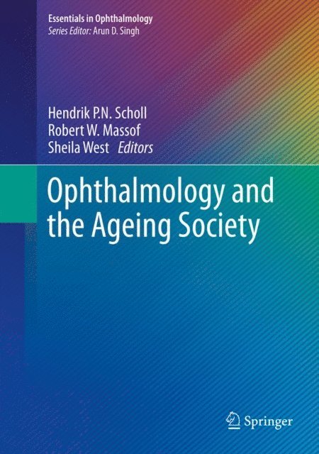 Sheila West, Robert W. Massof, Hendrik P.N. Scholl - Ophthalmology and the Ageing Society, E-bok. Tillgänglighet: Lägg i varukorg