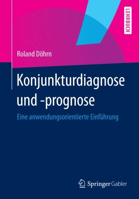 Roland Dohrn - Konjunkturdiagnose und -prognose, E-bok