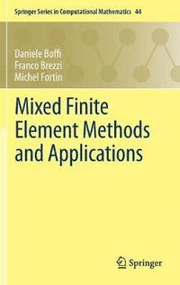 Mixed Finite Element Methods and Applications