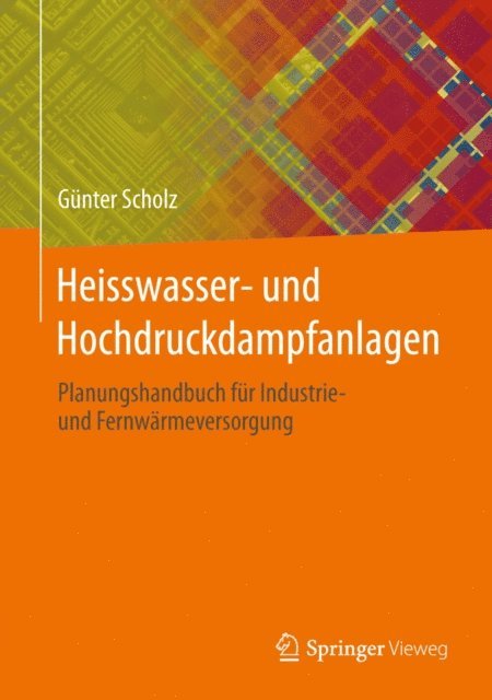 Gunter Scholz - Heisswasser- und Hochdruckdampfanlagen, E-bok