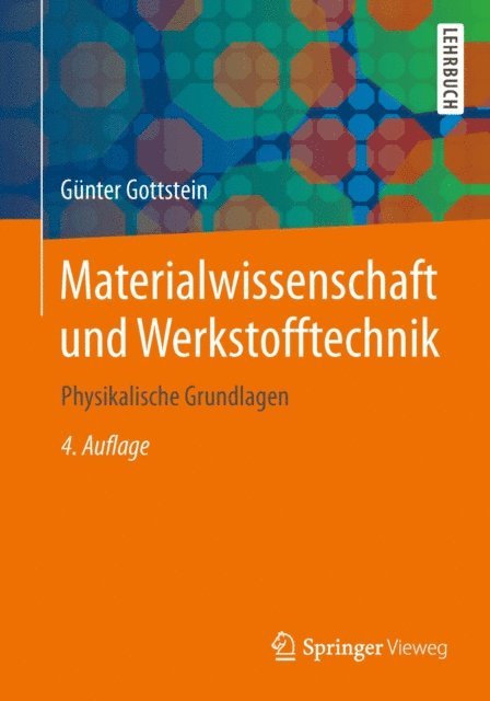 Gunter Gottstein - Materialwissenschaft und Werkstofftechnik, E-bok